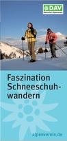 Faszination Schneeschuhwandern